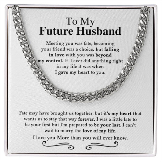 To My Future Husband | I Love You More Than You Will Ever Know - Cuban Link Chain